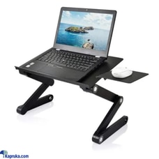 Laptop Table Foldable And Multifunctional Inclusive Cooling FAN T8 Popular Model Heavy Duty Alloy Buy 3000store.lk Online for specialGifts
