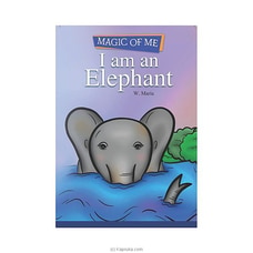Magic of Me - I am an Elephant (MDG) Buy M D GUNASENA and COMPANY (PVT) LTD Online for specialGifts