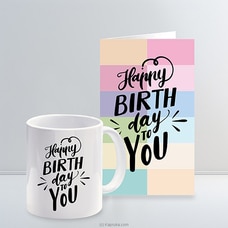 Happy Birthday to You Greeting Card and Mug Buy New Additions Online for specialGifts